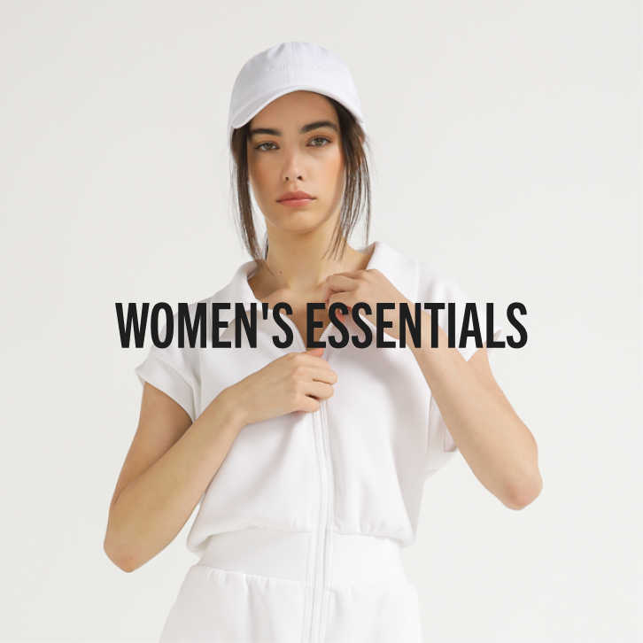 WOMEN'S
ESSENTIALS