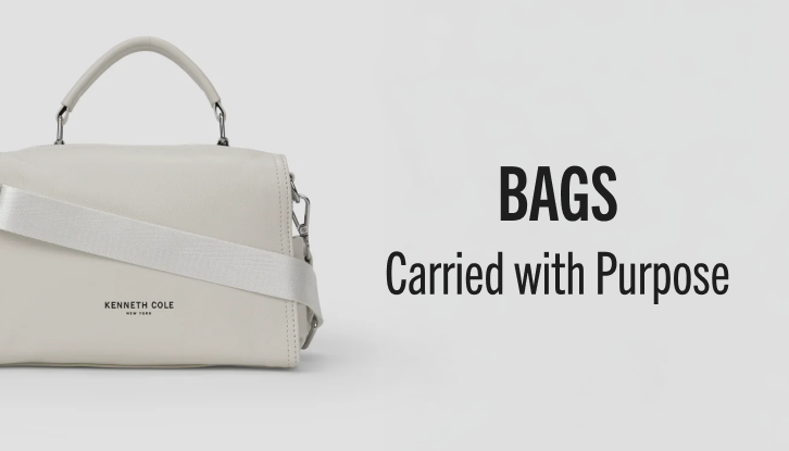 BAGS
Carried with Purpose