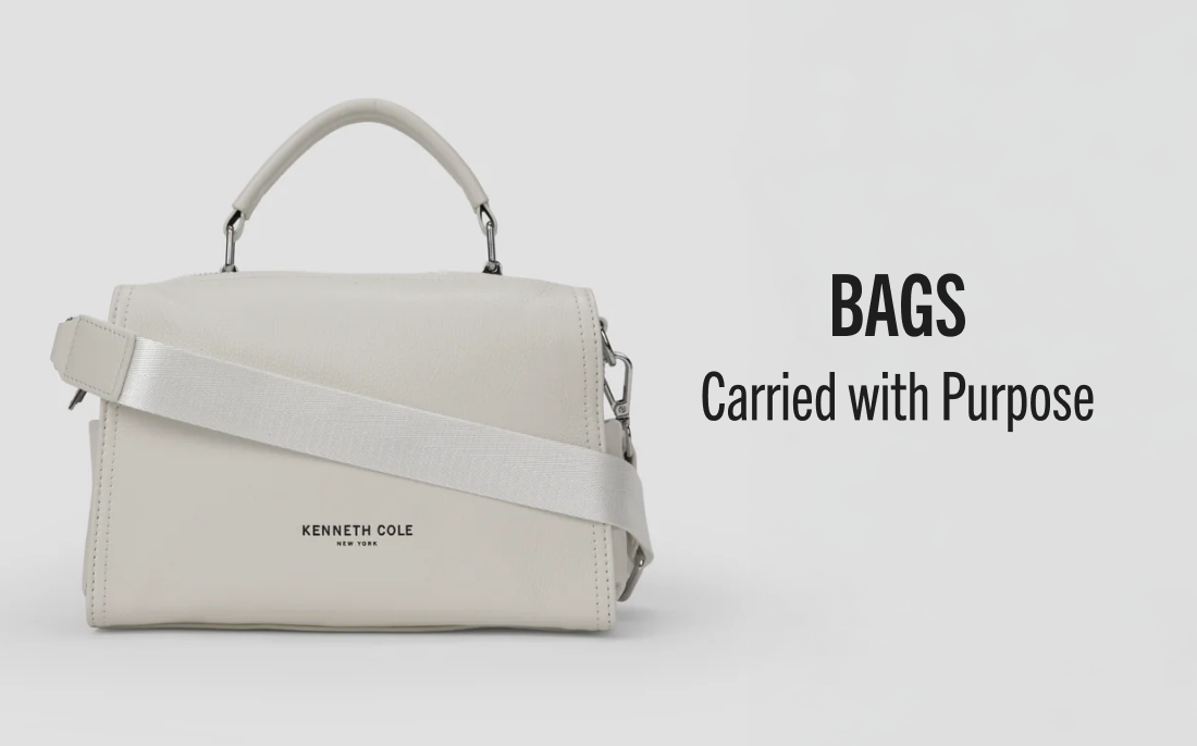 BAGS
Carried with Purpose